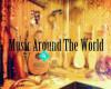 Music Around The World - موسيقى حول العالم