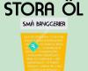 Stora öl - Små bryggerier Sveriges Småbryggerier
