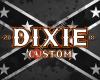 Dixie Custom