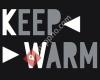 Keep Warm